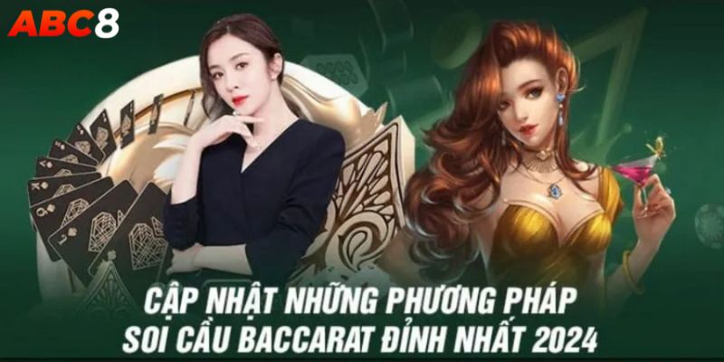 Kỹ thuật soi cầu Baccarat đỉnh cao nhất