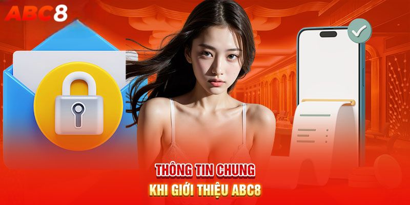 Những thông tin cần biết về ABC8 trước khi tham gia