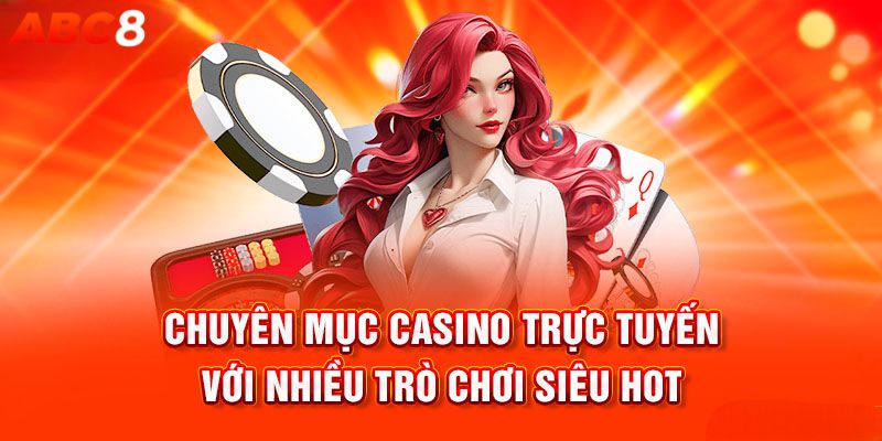 Kho game đẳng cấp mà Casino ABC8 cung cấp