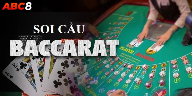 Soi cầu Baccarat